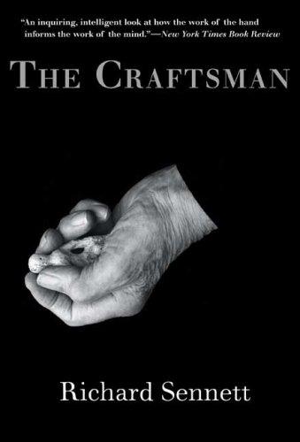 　　　　　　　　　　　Richard Sennett, The Craftsman, 
　　　　　　　　　　　Yale University Press, 2009